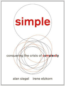 Simple: Conquering the Crisis of Complexity by Alan Siegel and Irene Etzkorn
